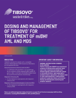 TIBSOVO Dosing & Management Guide